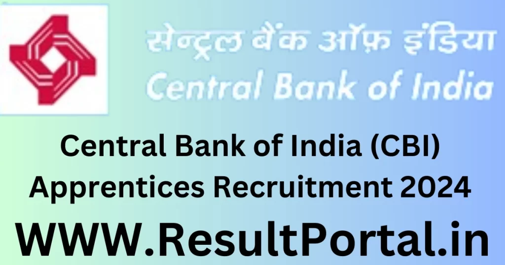 Central Bank of India (CBI) Apprentices Recruitment 2024