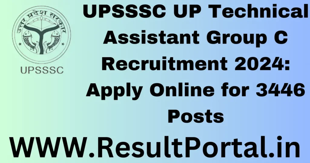 UPSSSC UP Technical Assistant Group C Recruitment 2024: Apply Online for 3446 Posts